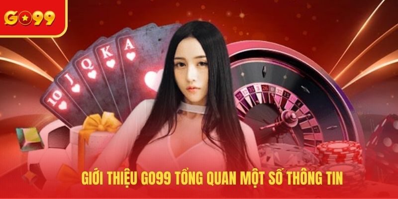Giới Thiệu GO99 - Sân Chơi Giải Trí Đẳng Cấp Top Đầu