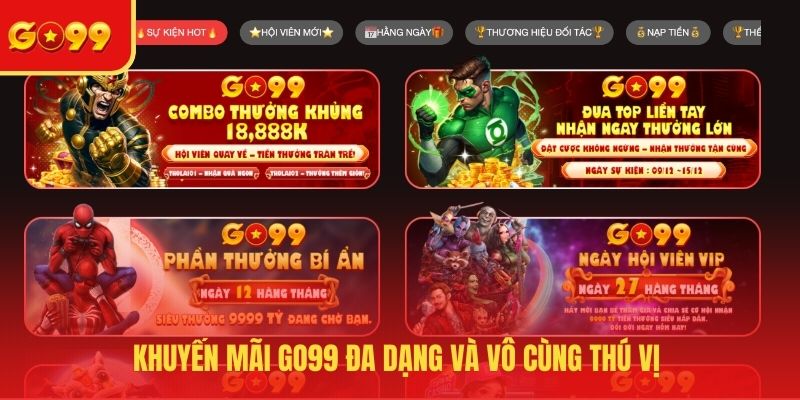Khuyến Mãi GO99 - Thưởng Siêu Khủng, Không Lo Cạn Vốn