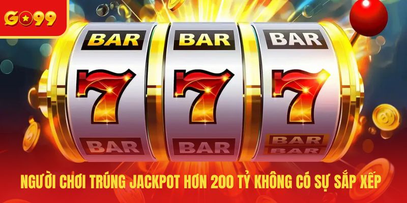 Người Chơi Trúng Jackpot Hơn 200 Tỷ 2026 Đổi Đời Ngay Sau Đó