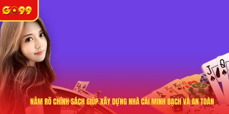 Quyền Riêng Tư Và Bảo Mật - GO99 Quy Định Chính Sách Rõ Ràng