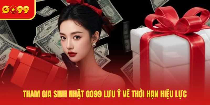Sinh Nhật GO99 - Bùng Nổ Nhiều Ưu Đãi Giá Trị Khủng Nhất Năm