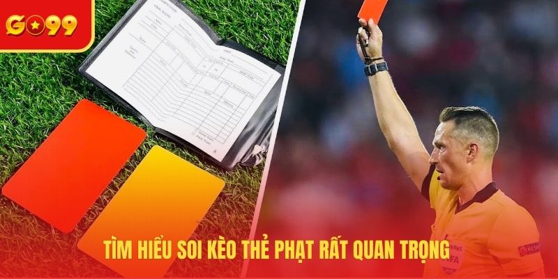 Soi Kèo Thẻ Phạt - Bật Mí Mẹo Đầu Tư Hiệu Quả 100%