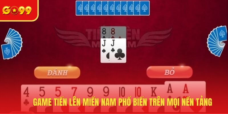 Tiến Lên Miền Nam Online - Vua Của Các Loại Game Bài 2026