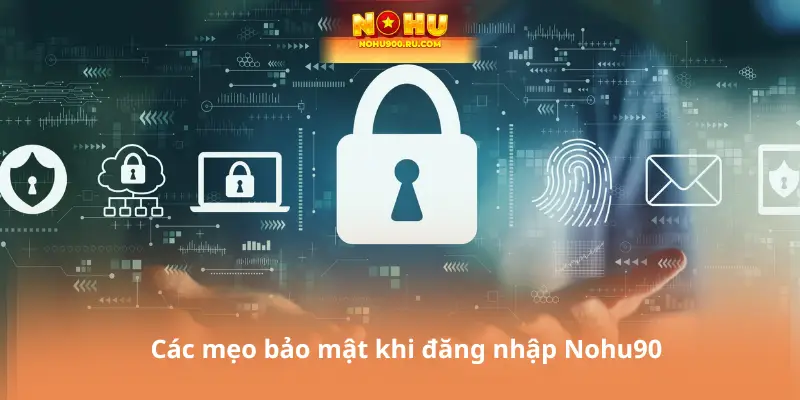Đăng Nhập Nohu90 – Trải Nghiệm Cá Nhân Hóa Dành Riêng Cho Bạn