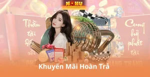 Ưu Đãi Nohu90 – Hoàn Tiền, Tặng Code, Thưởng Nạp Đầy Đủ