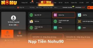 Hướng Dẫn Nohu90 –  Tham Gia Cách Đăng Ký, Nạp Rút Và Nhận Thưởng