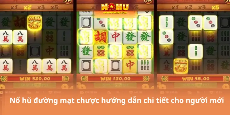 Nổ Hũ Đường Mạt Chược – Kinh Nghiệm Săn Jackpot Đỉnh Cao