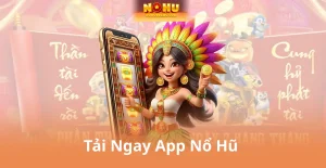 Săn Nổ Hũ Nohu90 – Niềm Vui Trúng Lớn Trong Tầm Tay
