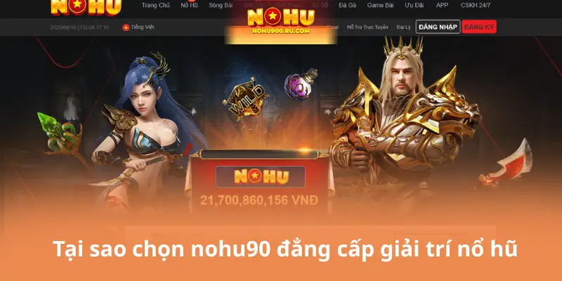 Giới Thiệu Nohu90 – Cổng Game Nổ Hũ Hàng Đầu Tại Việt Nam